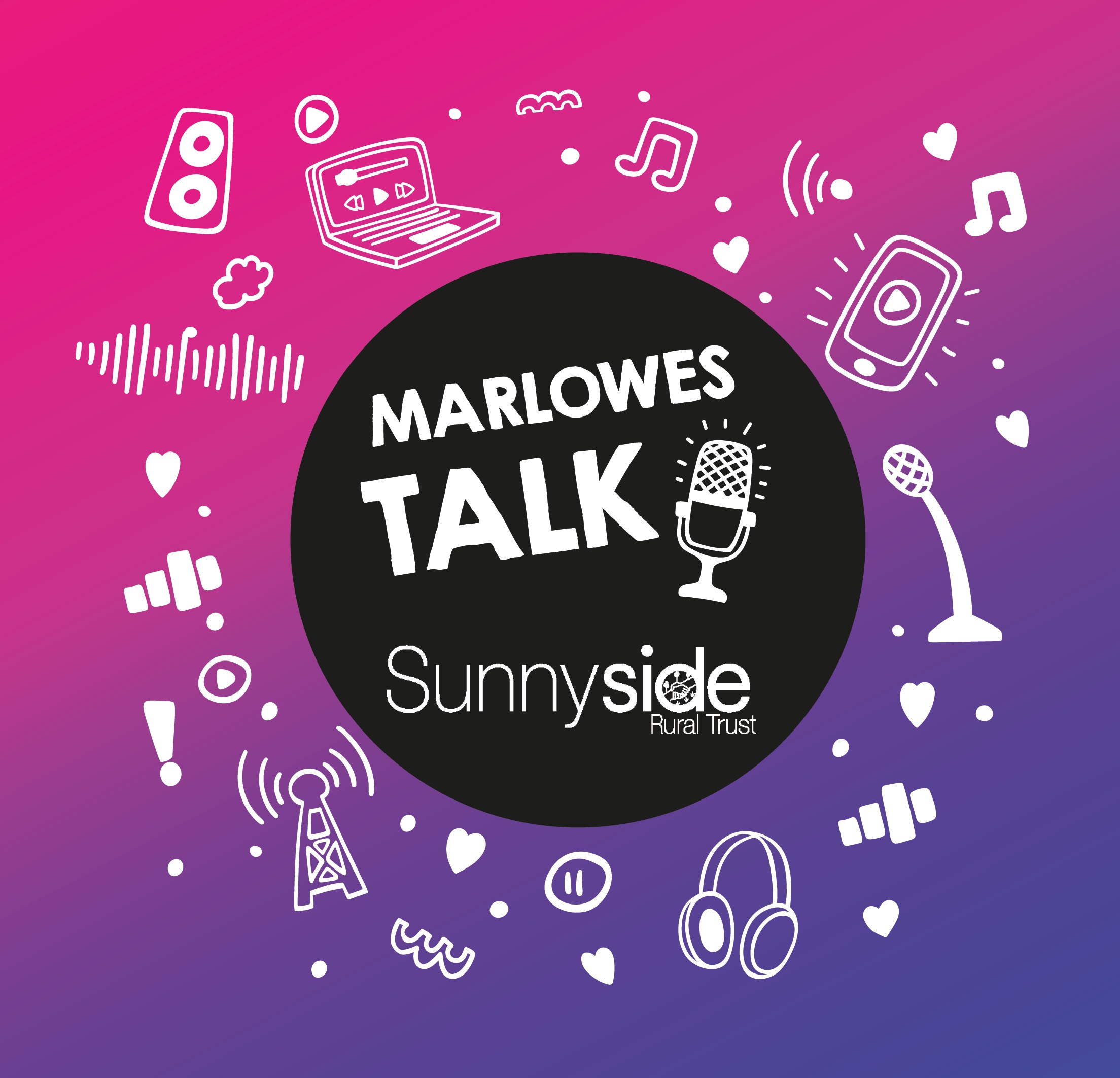 Marlowes Talk Episode 3 - Sunnyside