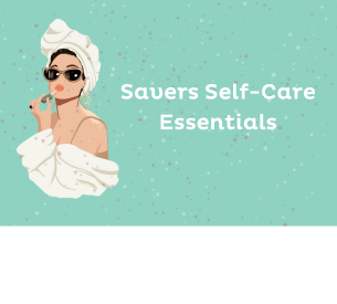 Savers Self-Care Essentials!
