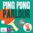 Ping Pong Parlour Arrives at The Marlowes!